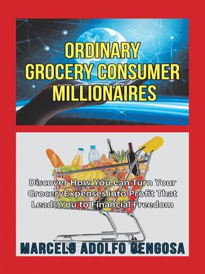 cover image of Ordinary Grocery Consumer Millionaires